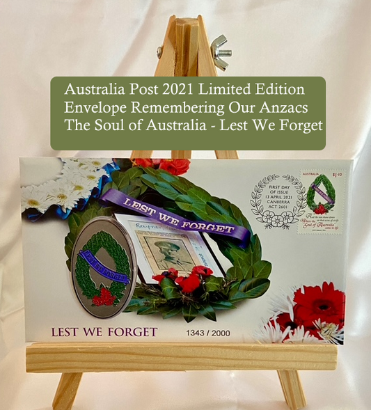 Australia Remembers The Soul of Australia – 2021 ANZAC Day “Lest We Forget”